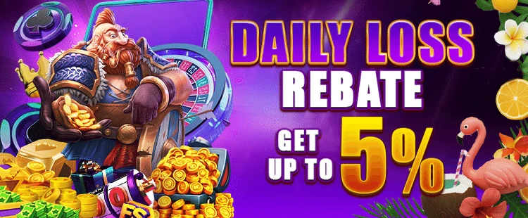 DAILY LOSS REBATE GET UP TO 5%